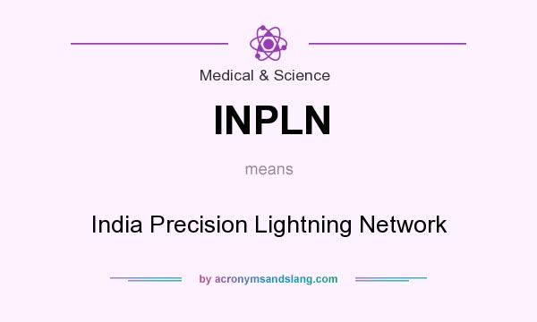What does INPLN mean? It stands for India Precision Lightning Network