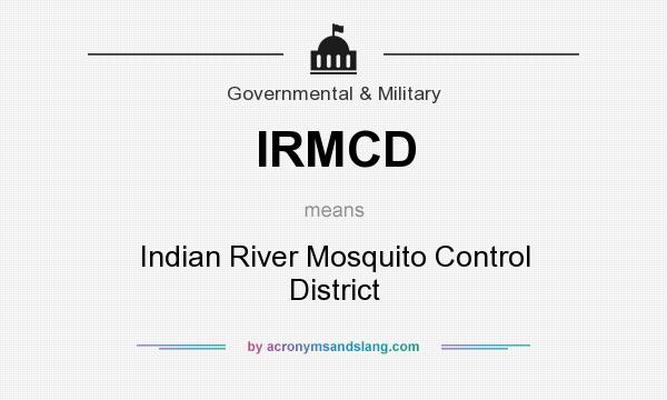 What does IRMCD mean? It stands for Indian River Mosquito Control District