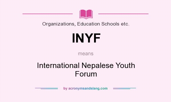 What does INYF mean? It stands for International Nepalese Youth Forum