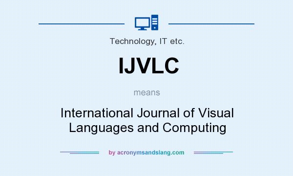 What does IJVLC mean? It stands for International Journal of Visual Languages and Computing