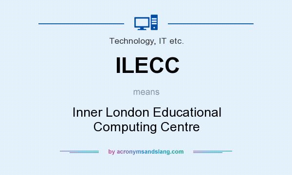 What does ILECC mean? It stands for Inner London Educational Computing Centre