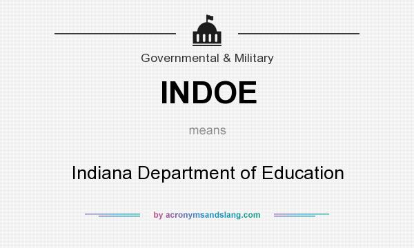 What does INDOE mean? It stands for Indiana Department of Education
