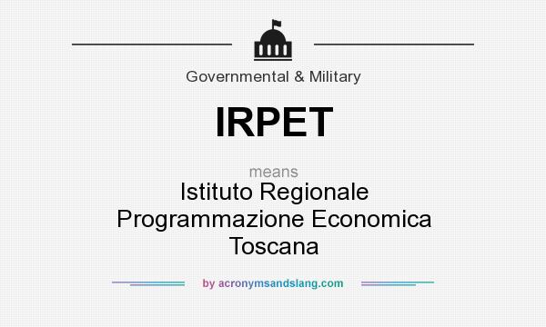 What does IRPET mean? It stands for Istituto Regionale Programmazione Economica Toscana