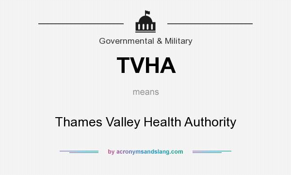 What does TVHA mean? It stands for Thames Valley Health Authority