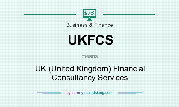 What does UKFCS mean? It stands for UK (United Kingdom) Financial Consultancy Services