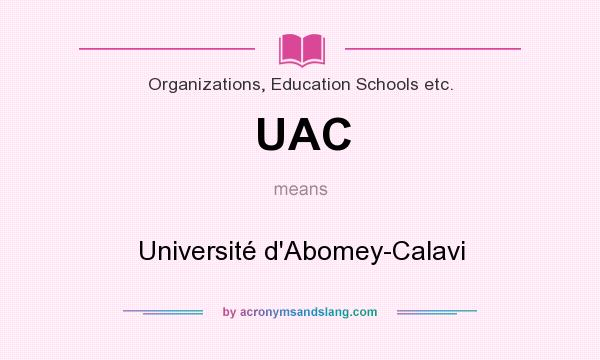 What does UAC mean? It stands for Université d`Abomey-Calavi