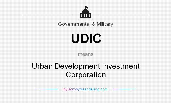 What does UDIC mean? It stands for Urban Development Investment Corporation
