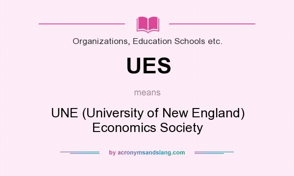 What does UES mean? It stands for UNE (University of New England) Economics Society