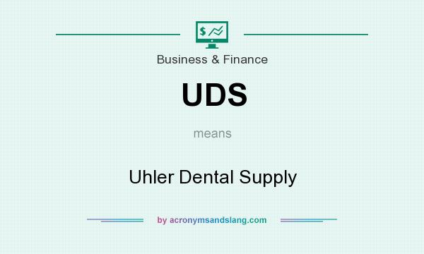 What does UDS mean? It stands for Uhler Dental Supply