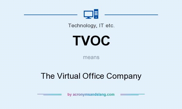 What does TVOC mean? It stands for The Virtual Office Company