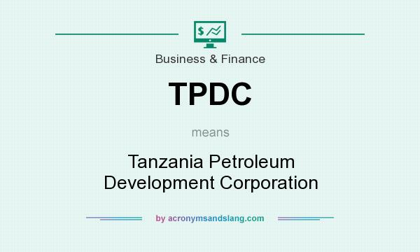 What does TPDC mean? It stands for Tanzania Petroleum Development Corporation