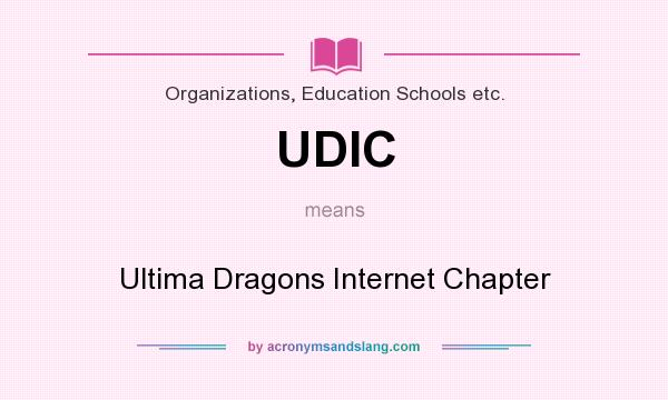 What does UDIC mean? It stands for Ultima Dragons Internet Chapter