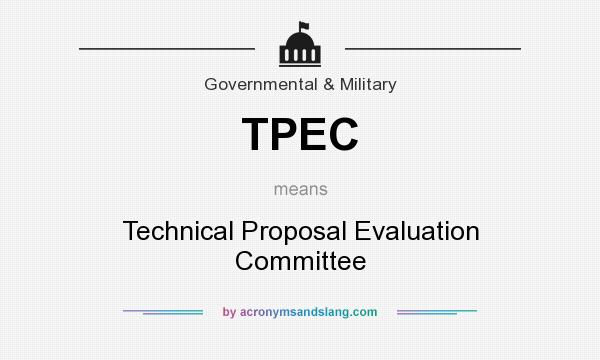 What does TPEC mean? It stands for Technical Proposal Evaluation Committee