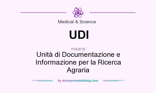 What does UDI mean? It stands for Unità di Documentazione e Informazione per la Ricerca Agraria