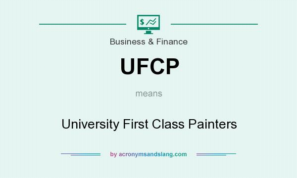 What does UFCP mean? It stands for University First Class Painters