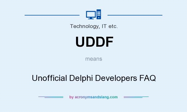 What does UDDF mean? It stands for Unofficial Delphi Developers FAQ