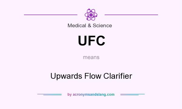 What does UFC mean? It stands for Upwards Flow Clarifier