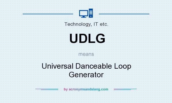 What does UDLG mean? It stands for Universal Danceable Loop Generator