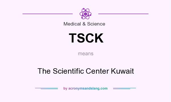 What does TSCK mean? It stands for The Scientific Center Kuwait