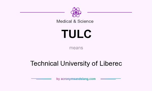 What does TULC mean? It stands for Technical University of Liberec