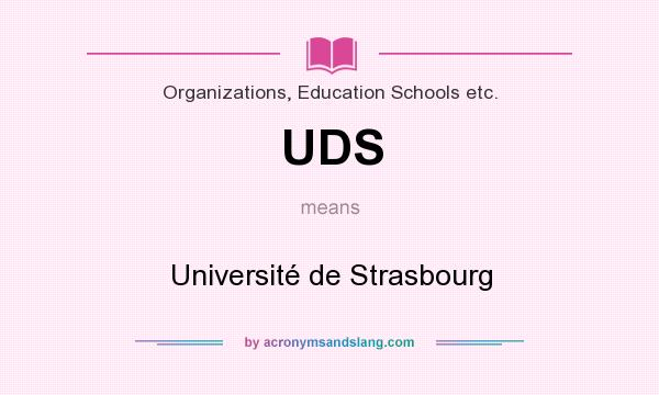 What does UDS mean? It stands for Université de Strasbourg