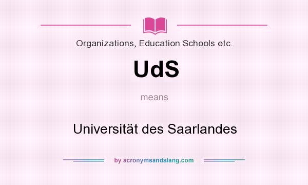 What does UdS mean? It stands for Universität des Saarlandes