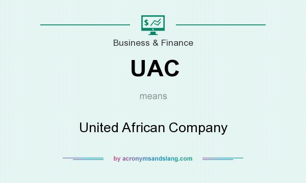 What does UAC mean? It stands for United African Company