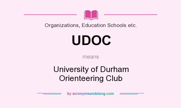 What does UDOC mean? It stands for University of Durham Orienteering Club