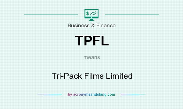 What does TPFL mean? It stands for Tri-Pack Films Limited