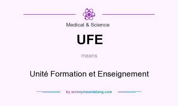What does UFE mean? It stands for Unité Formation et Enseignement