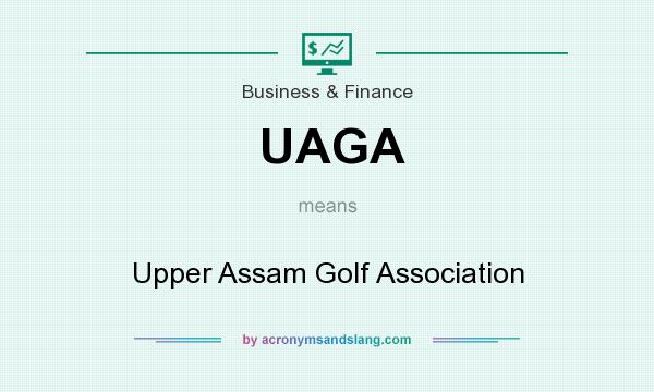 What does UAGA mean? It stands for Upper Assam Golf Association