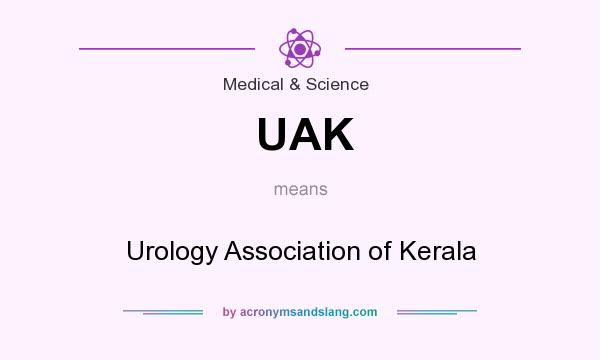 What does UAK mean? It stands for Urology Association of Kerala