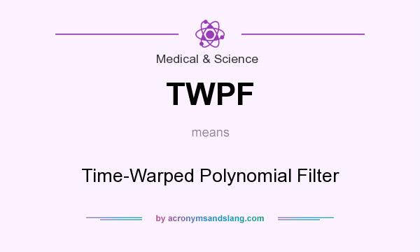 What does TWPF mean? It stands for Time-Warped Polynomial Filter