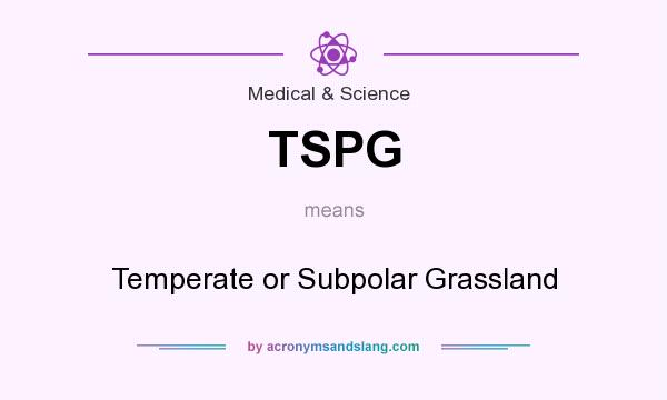 What does TSPG mean? It stands for Temperate or Subpolar Grassland