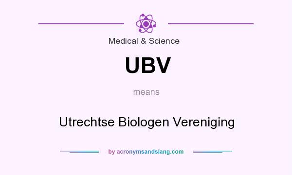 What does UBV mean? It stands for Utrechtse Biologen Vereniging