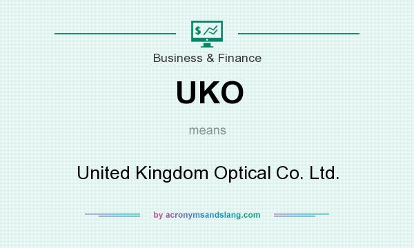 What does UKO mean? It stands for United Kingdom Optical Co. Ltd.
