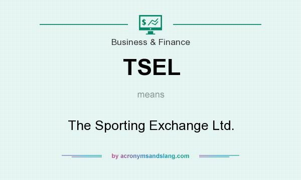 What does TSEL mean? It stands for The Sporting Exchange Ltd.