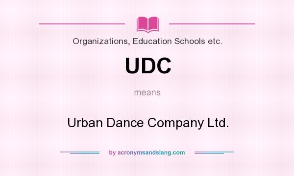 What does UDC mean? It stands for Urban Dance Company Ltd.