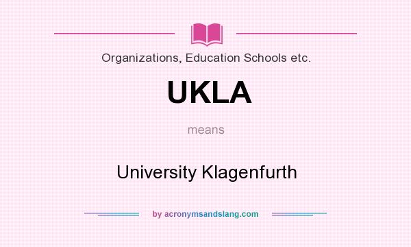 What does UKLA mean? It stands for University Klagenfurth