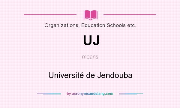 What does UJ mean? It stands for Université de Jendouba