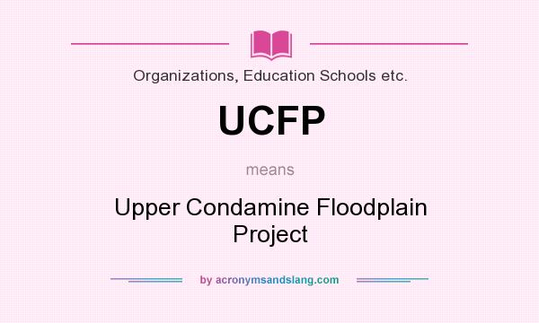 What does UCFP mean? It stands for Upper Condamine Floodplain Project