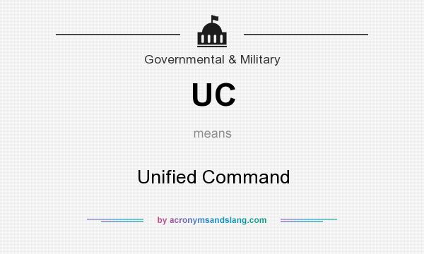What does UC mean? It stands for Unified Command