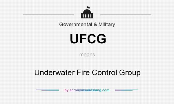 What does UFCG mean? It stands for Underwater Fire Control Group