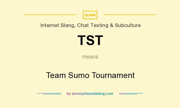 What does TST mean? It stands for Team Sumo Tournament