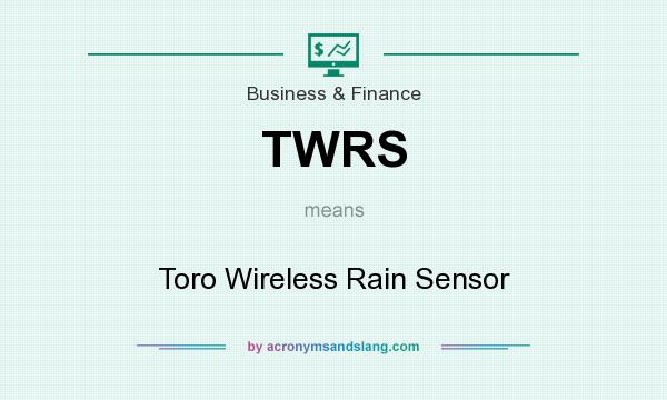 What does TWRS mean? It stands for Toro Wireless Rain Sensor