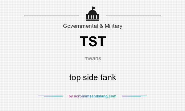 What does TST mean? It stands for top side tank