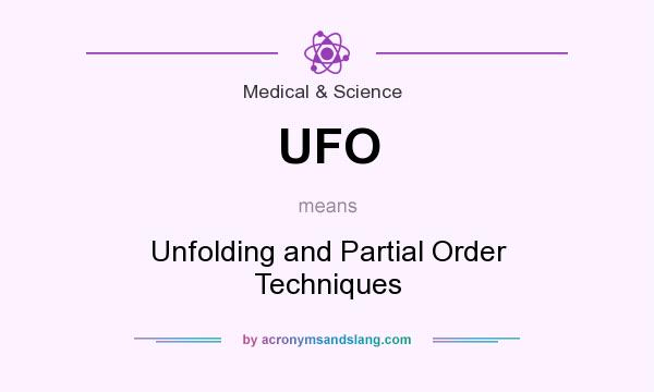 What does UFO mean? It stands for Unfolding and Partial Order Techniques