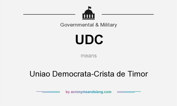 What does UDC mean? It stands for Uniao Democrata-Crista de Timor