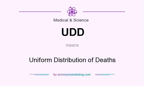 What does UDD mean? It stands for Uniform Distribution of Deaths