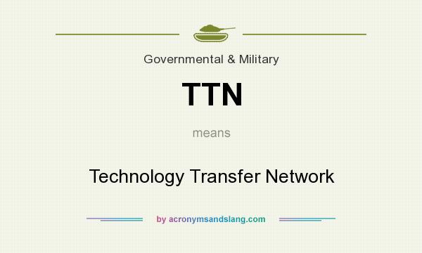 What does TTN mean? It stands for Technology Transfer Network